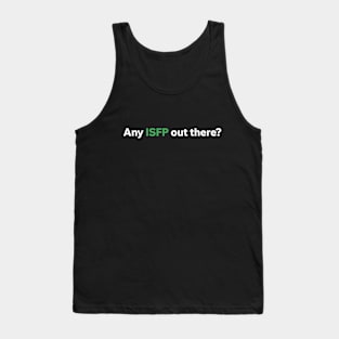 Any ISFP out there? Tank Top